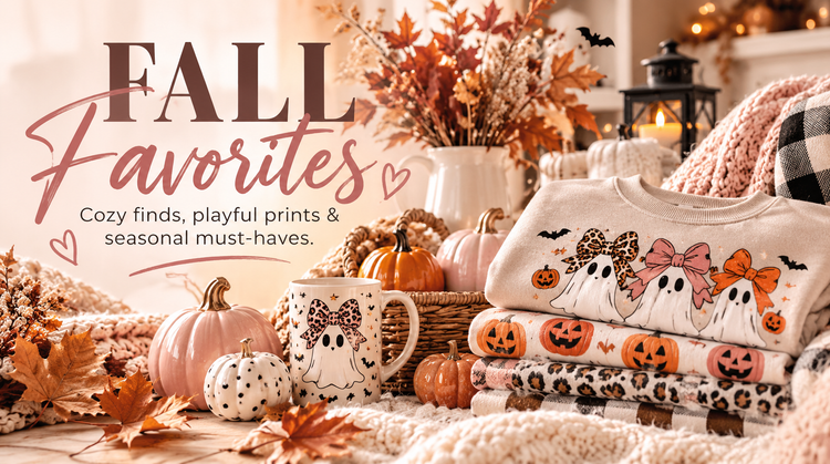 FALL FAVORITES