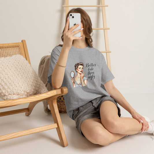 Better Late Than Ugly Retro Graphic Tee – Funny Women's Beauty T-Shirt